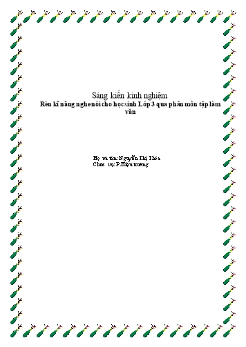 Sáng kiến kinh nghiệm Rèn kĩ năng nghe nói cho học sinh Lớp 3 qua phân môn tập làm văn